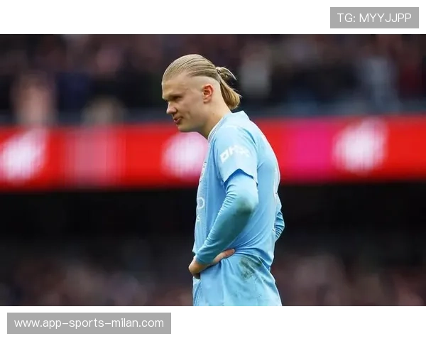 哈兰德抱头叹息！曼城锋线低效引爆舆论